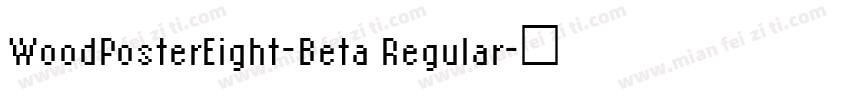 WoodPosterEight-Beta Regular字体转换